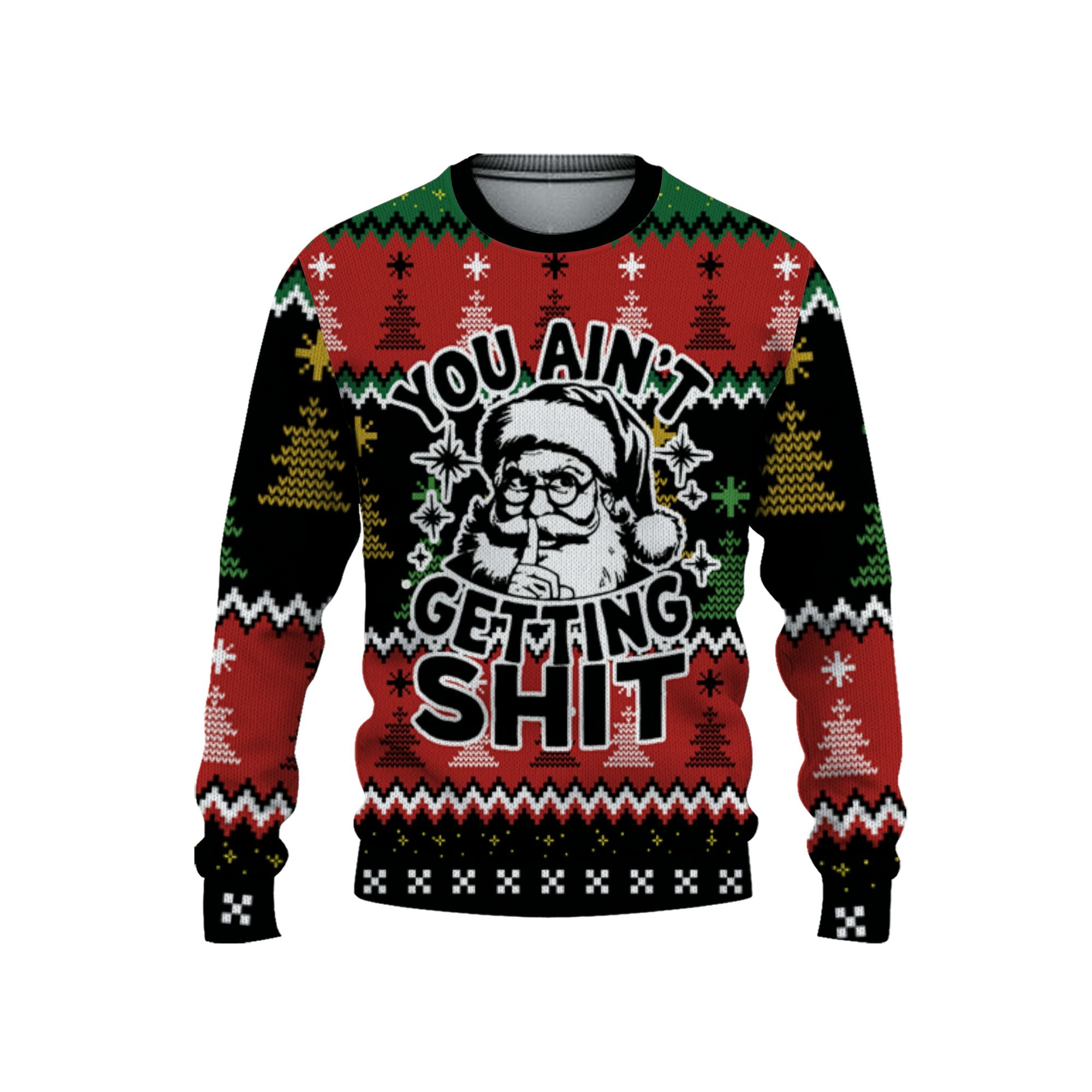 custom-christmas-funny-retro-aint-getting-shit-ugly-sweater-tka94-1468