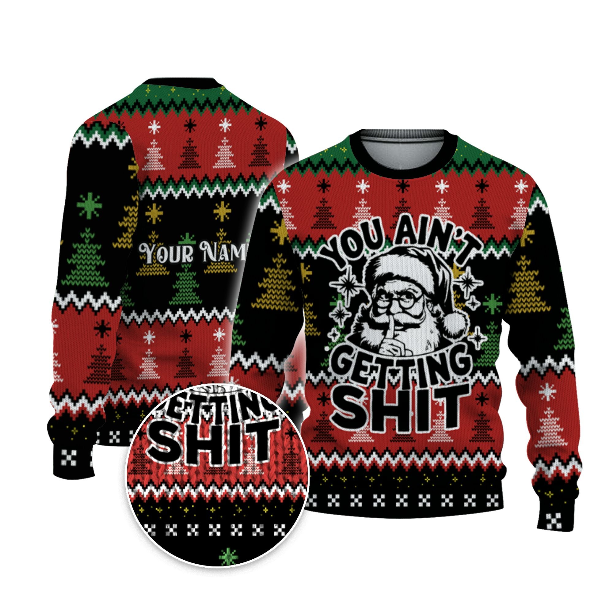 custom-christmas-funny-retro-aint-getting-shit-ugly-sweater-tka94-1468