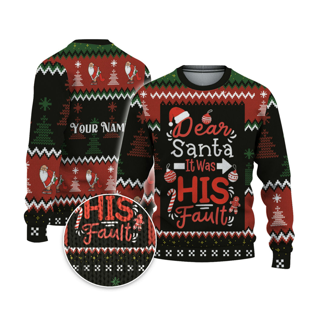 custom-christmas-funny-dear-santa-ugly-sweater-it-his-fault-tka92-2827