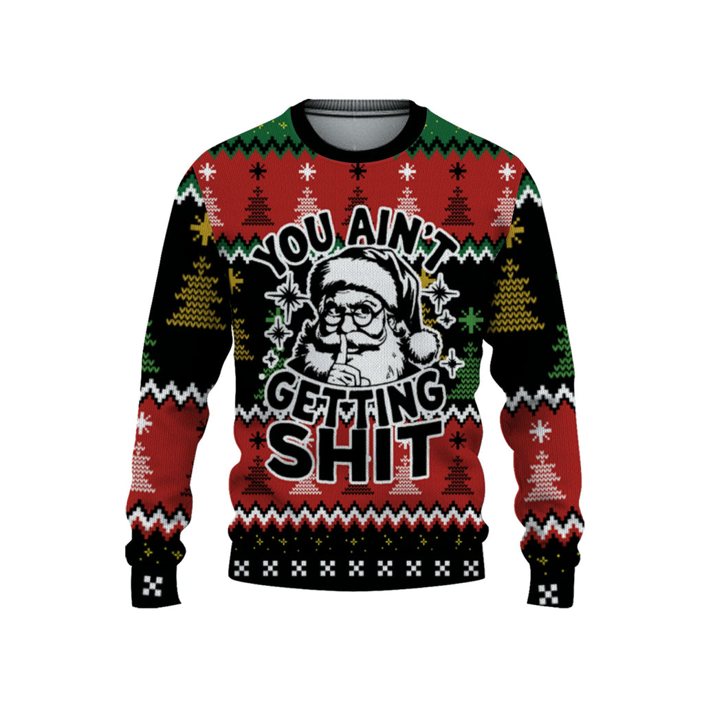 custom-christmas-funny-retro-aint-getting-shit-ugly-sweater-tka94-1468