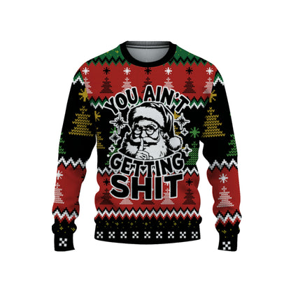 custom-christmas-funny-retro-aint-getting-shit-ugly-sweater-tka94-1468