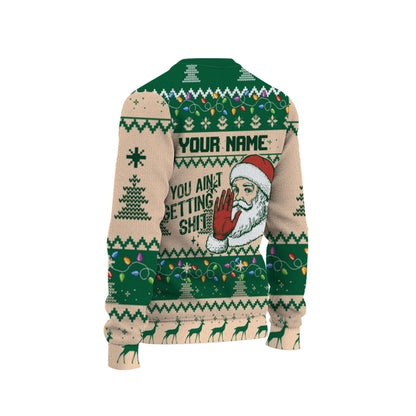 personalize-ugly-you-aint-gettin-shit-green-nda68-8344