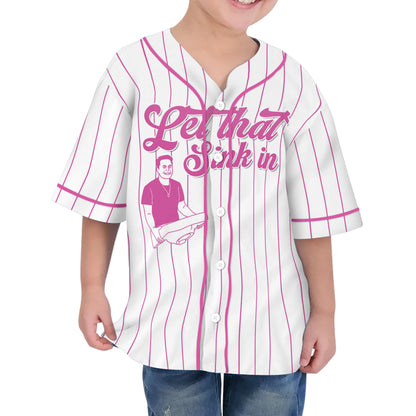 custom-let-that-sink-in-baseball-jersey-pink-tka85-4995