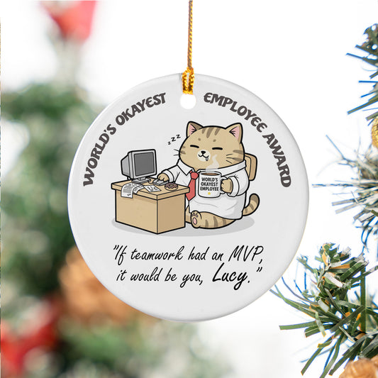 Employee World Okayest Award Ceramic Ornament