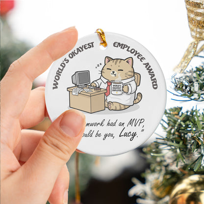 Employee World Okayest Award Ceramic Ornament