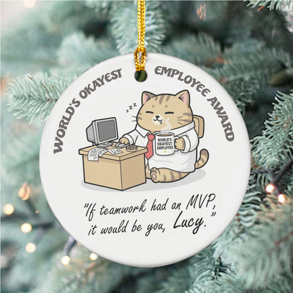 Employee World Okayest Award Ceramic Ornament