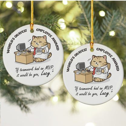 Employee World Okayest Award Ceramic Ornament